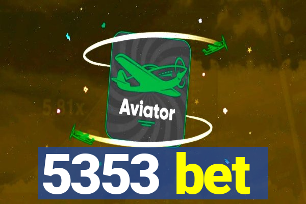 5353 bet